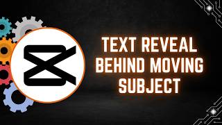 CapCut PC: How to Create Text Reveal Behind a Moving Subject using Masks
