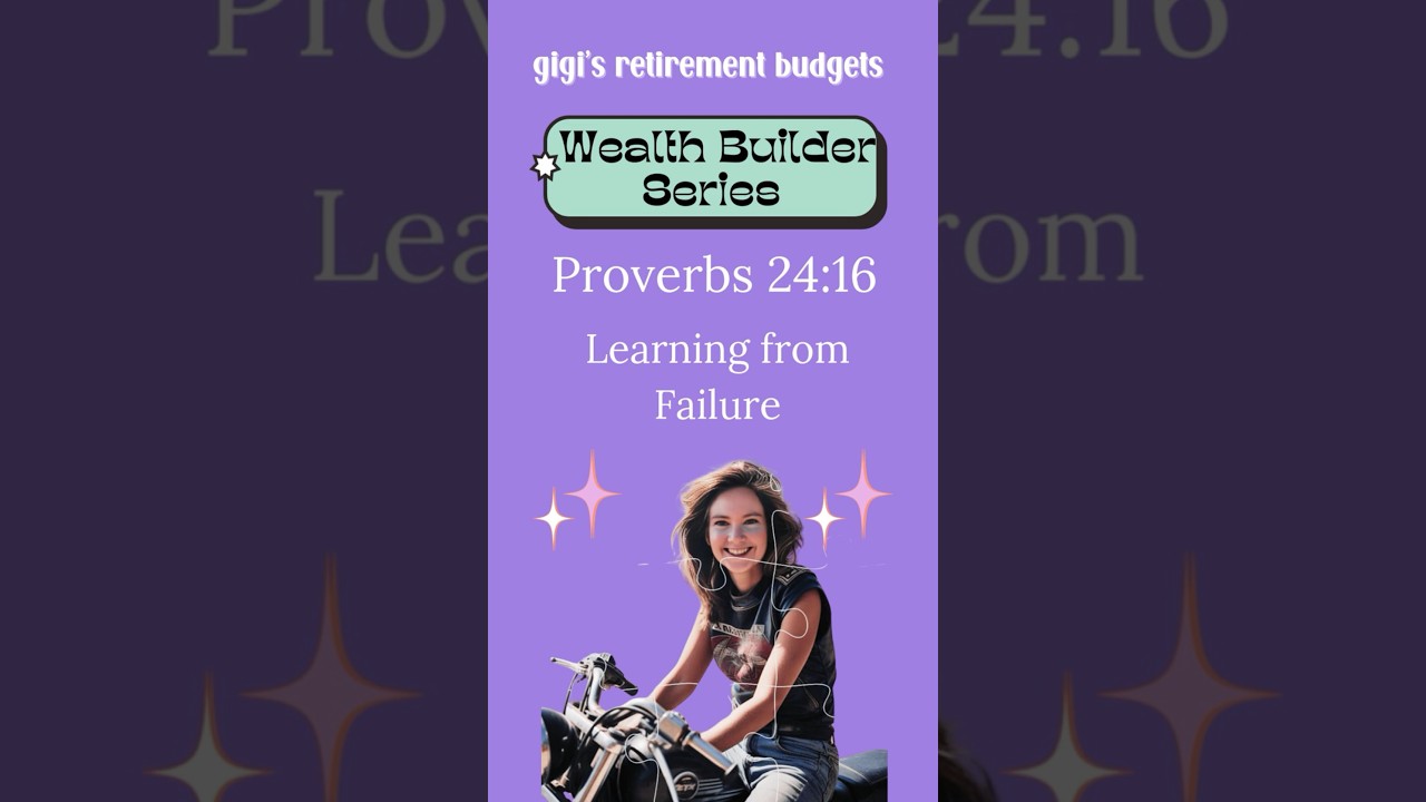 Learning from Failure | Biblical Wealth Building Principles | Proverbs 