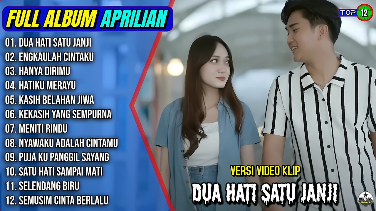 Aprilian Full Album || DUA HATI SATU JANJI - ENGKAULAH CINTAKU - Pop Melayu Terpopuler - On Trending