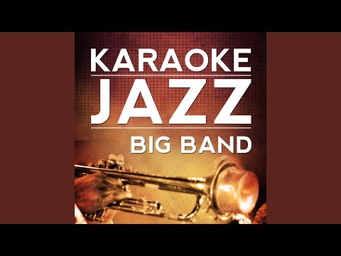 Something's Gotta Give (Karaoke Version) (Originally Performed By 1950s Standards)