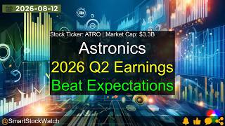 Astronics (ATRO|$3.3B) - 2026 Q2 Earnings Analysis