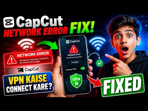 CapCut Network Error Solve 2026 | 100% Working Method #CapCut 😱🔥
