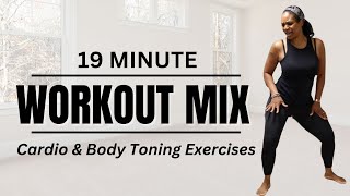 19 Min Workout Mix Easy Cardio Body Toning Exercises