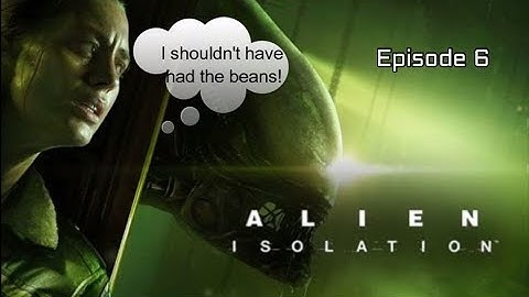 Alien Isolation: Episode 6- Robot Roll Call | Ducking Awesome Gaming