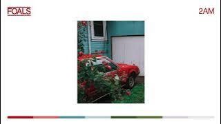 FOALS - 2am [Official Audio]