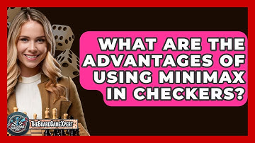 What Are The Advantages Of Using Minimax In Checkers? - The Board Game Xpert