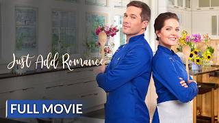 JUST ADD ROMANCE | English Full Movie | Romance Movie | Hollywood English Movie