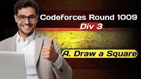 Codeforces Round 1009 (Div. 3).A. Draw a Square #codeforcessolutions #code #codeforces