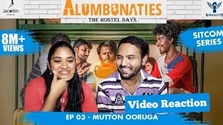 Nakkalites | Alumbunaties Mutton Ooruga🥩🤤🤣😁 Ep 3 Video Reaction | Tamil Couple Reaction