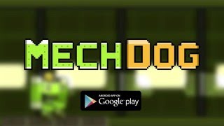 MechDog - Launch Trailer - Android screenshot 1