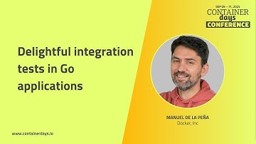 Delightful integration tests in Go applications - Manuel De La Peña
