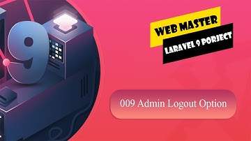 009 Laravel 9 Tutorial | How to create Logout Option in Laravel