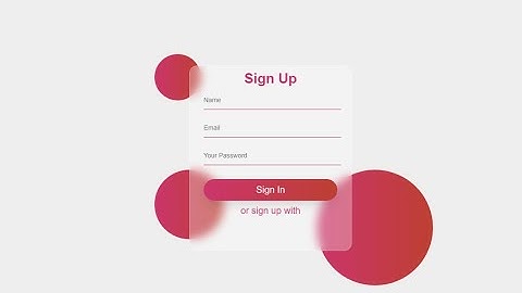 Glassmorphic Sign Up form using html &css only #glassmorphism #css #html