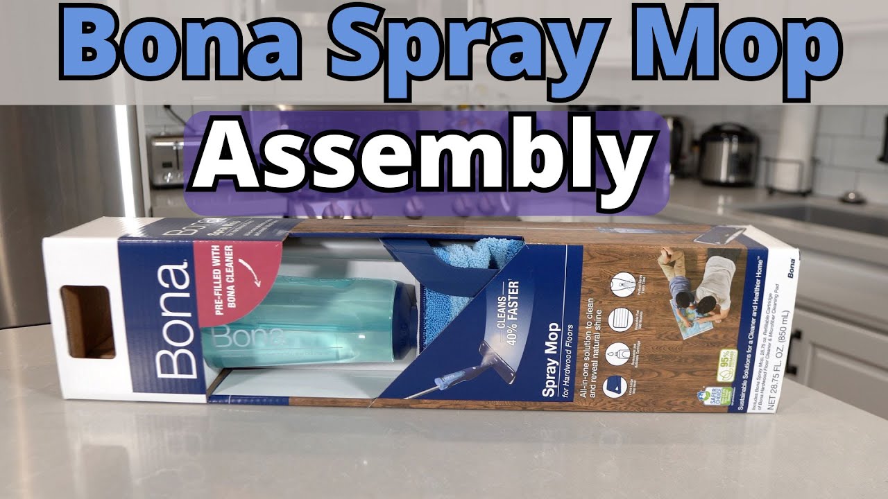 How to assemble the Bona Spray Mop YouTube