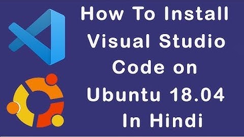 How To Install Visual Studio Code on Ubuntu 18.04 || python in visual studio code tutorial