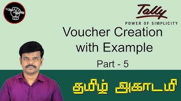 Voucher Creation With Example in tally erp 9 in Tamil Tally Part 5 | Tally Full Tutorial