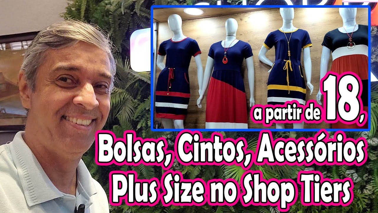 MODA PLUS SIZE/BRÁS/SHOPPING VAUTIER PREMIUM/ATACADO E VAREJO/VALORES A  PARTIR DE 25,00 ATÉ O G2 