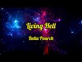 Bella porch  living hell lyrics