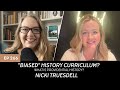 "Biased" History Curriculum: What is Providential History? | Nicki Truesdell | Ep. 266