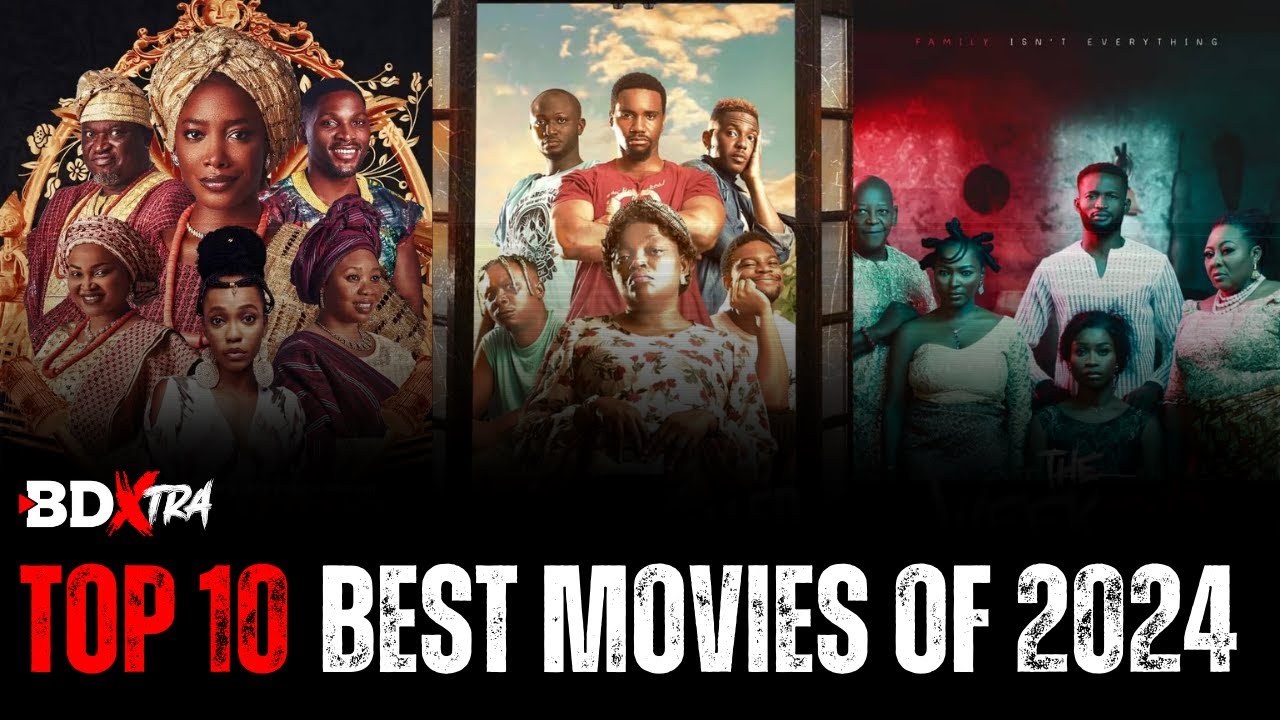 TOP 10 BEST NIGERIAN MOVIES IN 2024