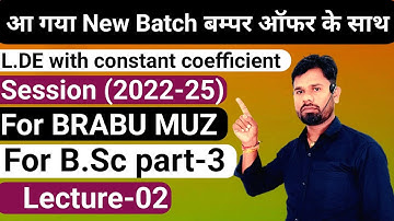 New Batch starts Online For-B.Sc part-3, Sessions 2022-25, BRABU MUZ , Math Honours, from 21/05/2024