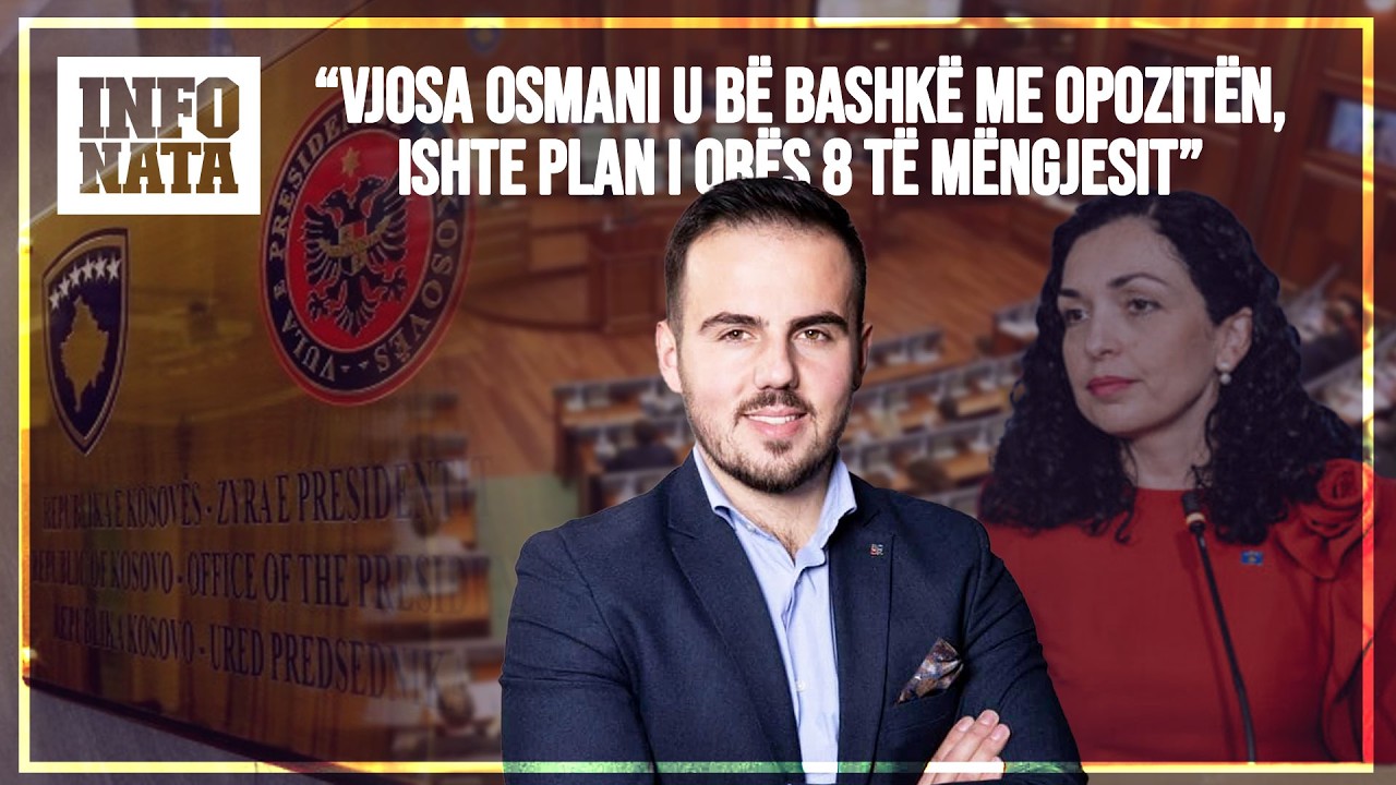 “VJOSA OSMANI U BË BASHKË ME OPOZITËN, ISHTE PLAN I ORËS 8 TË MËNGJESIT”-ALBAN BAJRAMI, LVV