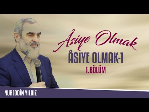 HZ.ÂSİYE ANNEMİZ  VE ÂSİYE OLMAK