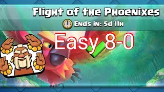 Best deck for Flight of the Phoenixes | Easy 8-0 | Clash Royale
