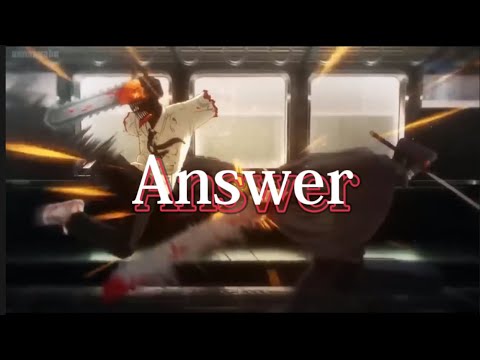 [MAD]    チェンソーマン×Answer