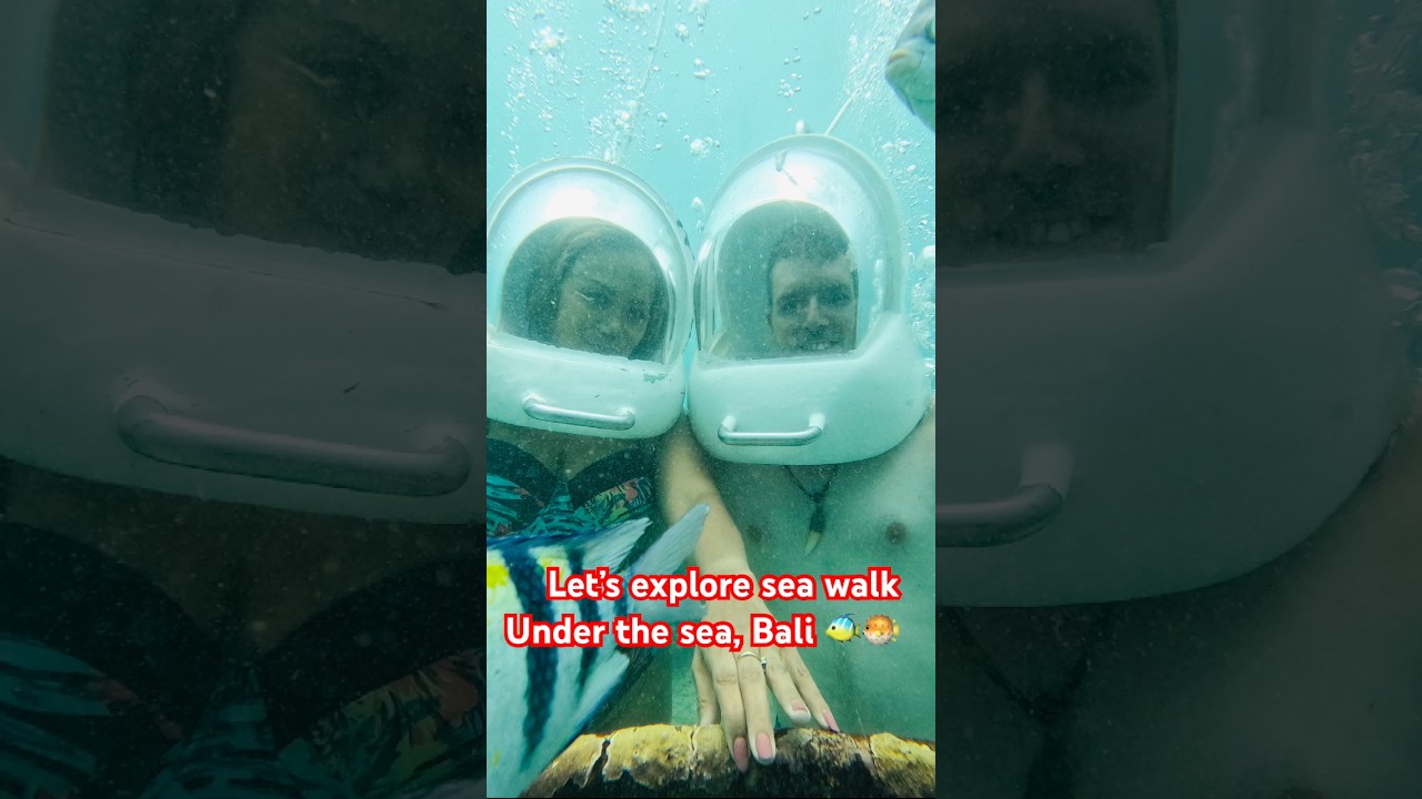 SEA WALK IS THE BEST EXPERIENCE FOR US