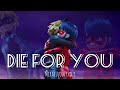 Die for you by weeknd and ariana grande  miraculous amv  ladynoir
