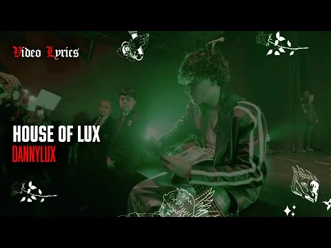 DannyLux - House of lux (Letra Oficial / Official Lyrics)