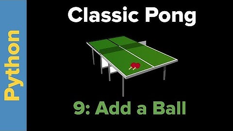 Python Game Programming Tutorial: Pong Part 9 Add a Bal