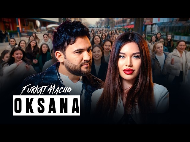 Furkat Macho - Oksana (Official Clip)