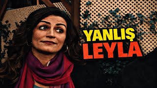 Leyla Neden Her Zaman Yanlıştır ? Akasya Durağı Analiz