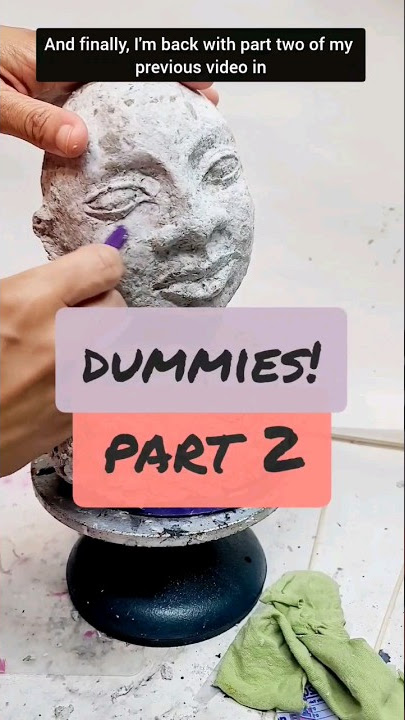 Dummies! Part 2 #timelapseart #papermache #pulp