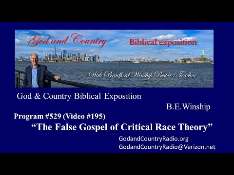 #529 (Video 195) – The False Gospel of Critical Race Theory