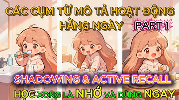 Cụm Từ Vựng Tiếng Anh Về Hoạt Động Hằng Ngày - PART 1 | Daily Routine Phrases | Tiếng Anh Giao Tiếp