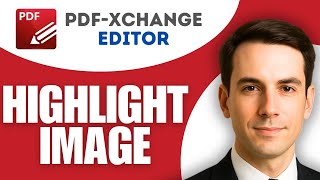 How To Highlight Image In Pdf XChange Editor