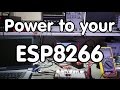 #091 How to properly power the ESP8266 modules