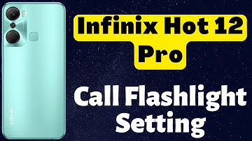 infinix hot 12 Pro call flashlight setting | how to set incoming call flashlight {NEW}