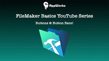 FileMaker Basics Lesson 8: Buttons and Button Bars