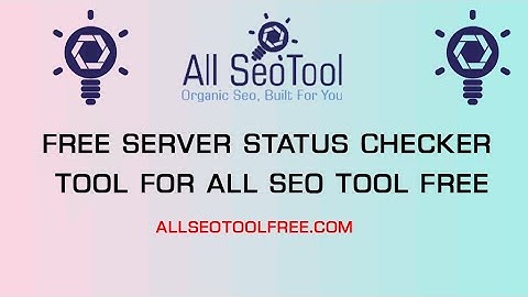 How to Check Server Status - Bulk URL HTTP Status Code Checker |  Server Status Checker All SEO Tool