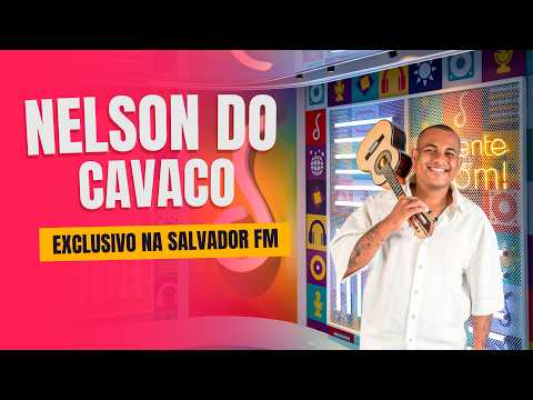 Noelson do Cavaco no Bora de Samba | Salvador FM