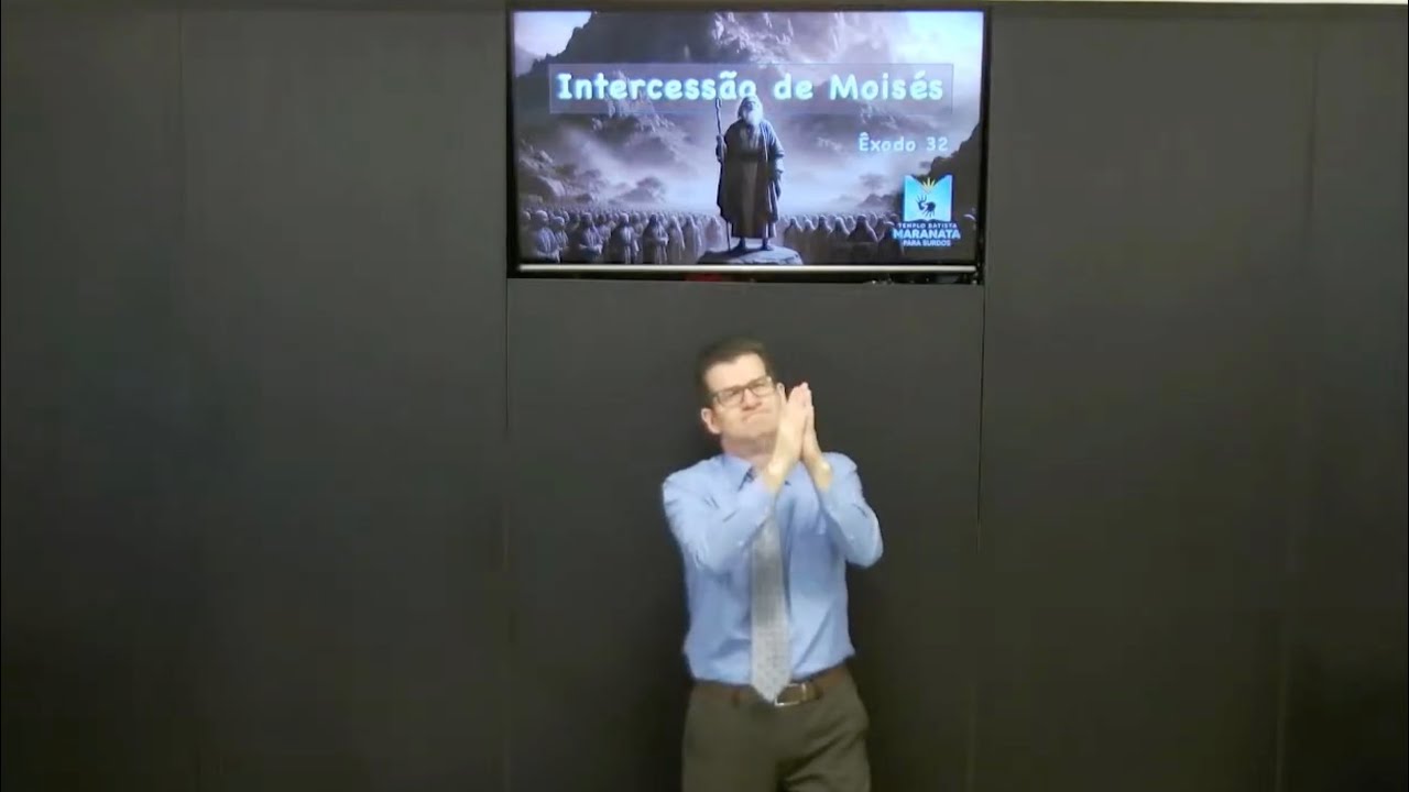 INTERCESSÃO DE MOISÉS (mensagem em Libras)
