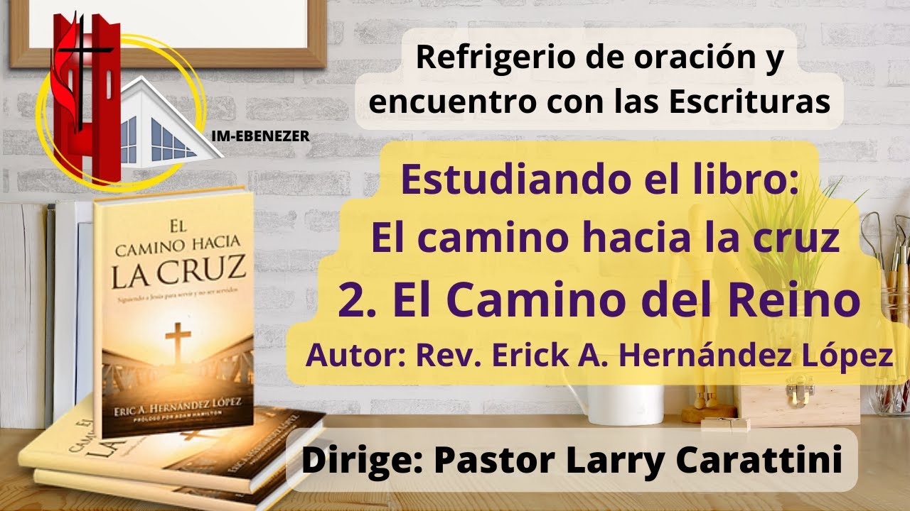 El camino hacia la cruz - Capitulo 2 -El Camino del Reino - YouTube