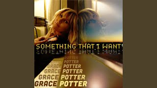 Video thumbnail of "Grace Potter - Something That I Want (Acoustic)"