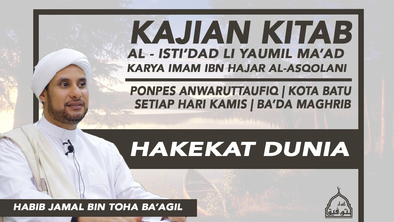 HAKEKAT DUNIA | HABIB JAMAL BIN TOHA BA'AGIL
