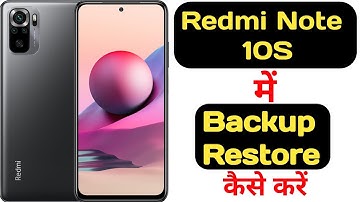 How to backup and restore data in redmi note 10S || Redmi note 10S data backup aur restore ||