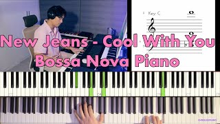 NewJeans (뉴진스) Cool With You - Bossa Nova Piano Cover